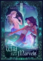 Wild and Full of Marvels: Queer Fanworks Inspired by Folklore and Fairy Tales 1962488578 Book Cover