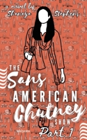 The Sans American Chutney Show B0DSGP1P5T Book Cover