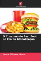 O Consumo de Fast Food na Era da Globalização (Portuguese Edition) 3639642007 Book Cover