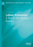 Labour Economics: A Text for the Western Balkans 303227866X Book Cover