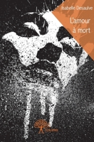 L'amour à mort (French Edition) 2332716017 Book Cover