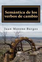 Semántica de los verbos de cambio: Un manual complementario sobre estatividad 198589761X Book Cover