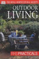 Outdoor Living (RHS Practical Guides) 0751347132 Book Cover