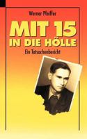 Mit 15 in die Hölle 3898113493 Book Cover