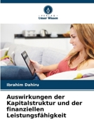 Auswirkungen der Kapitalstruktur und der finanziellen Leistungsfähigkeit (German Edition) 6207900405 Book Cover