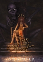 Tear the World Apart 1952349133 Book Cover