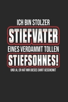 Ich Bin Stolzer Stiefvater Eines Verdammt Tollen Stiefsohnes! Und Ja, Er Hat Mir Dieses Shirt Geschenkt: Din A5 Heft (Liniert) Mit Linien Für Bonus ... Geschenk Vatertag Notebook (German Edition) 1675983240 Book Cover