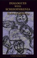 Dialogues in Schizophrenia - The Art of Psychotherapy 1411603729 Book Cover