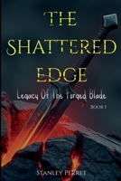 The Shattered Edge: Legacy of the Forged Bade B0DWLVN6BV Book Cover