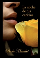 La noche de tus caricias 8411744574 Book Cover