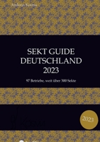 Sekt Guide Deutschland Das Standardwerk zum Deutschen Sekt: 2023 3384174208 Book Cover