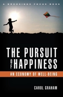 The Pursuit of Happiness: An Economy of Well-Being 0815721277 Book Cover
