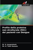 Profilo della proteina non strutturale (NS1) dei pazienti con Dengue 6203624454 Book Cover