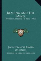 Reading and the Mind: With Something to Read 1015198511 Book Cover