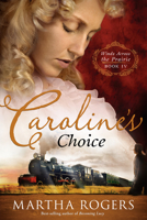 Caroline's Choice 1616381930 Book Cover