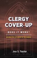 Clergy Cover-Up: Does it Work? B0DQH6NBH4 Book Cover