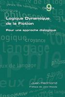 Logique Dynamique de La Fiction. Pour Une Approche Dialogique 1848900317 Book Cover