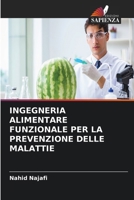 Ingegneria Alimentare Funzionale Per La Prevenzione Delle Malattie (Italian Edition) 6630230353 Book Cover