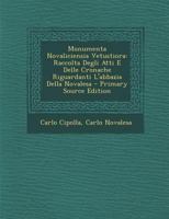 Monumenta Novaliciensia Vetustiora: Raccolta Degli Atti E Delle Cronache Riguardanti L'abbazia Della Novalesa 128949763X Book Cover