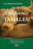 Let's Make Authentic Californio Tamales! 1636830773 Book Cover