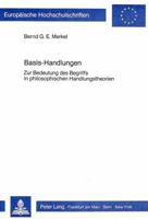 Basis-Handlungen: Zur Bedeutung Des Begriffs in Philosophischen Handlungstheorien 382047904X Book Cover