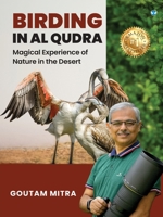 Birding in Al Qudra: Magical Experience of Nature in the Desert 8119223004 Book Cover