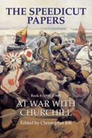 The Speedicut Papers Book 8 (1895-1900): At War with Churchill (History; Action; Adventure) 1524681741 Book Cover