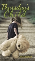 Thursday's Child 152898479X Book Cover