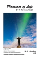Pleasures of Life by a Psychiatrist B0858TVW3N Book Cover