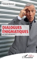 Dialogues énigmatiques: en huit saynètes (Théâtres) 2343251371 Book Cover