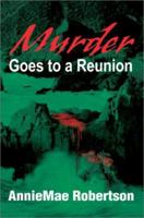 Murder Goes to a Reunion 0595216064 Book Cover