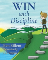 WIN with Discipline 1778219616 Book Cover