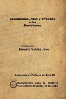 Ceremonia, Ritos Y Ofrendas A Las Posiciones 1105021688 Book Cover