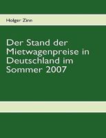 Der Stand der Mietwagenpreise in Deutschland im Sommer 2007 3837018229 Book Cover