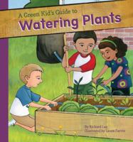 Green Kid's Guide to Watering Plants 1616419482 Book Cover