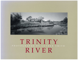 The Trinity River 0875651682 Book Cover