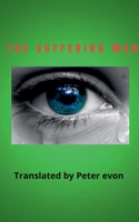The suffering man 2 B0FSQ4JP3B Book Cover