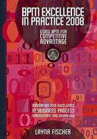 BPM Excellence In Practice 2008: Using BPM for Competitive Advantage 0977752739 Book Cover