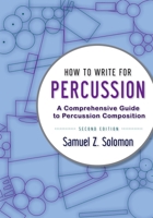 How to Write for PERCUSSION 0199920362 Book Cover