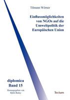 Einflussm Glichkeiten Von Ngos Auf Die Umweltpolitik Der Europ Ischen Union 3828886108 Book Cover