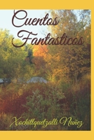 Cuentos Fantasticos B089TRYV45 Book Cover