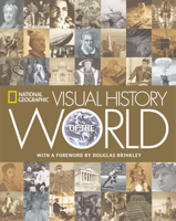 National Geographic Visual History of the World 0792236955 Book Cover