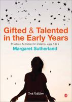 Gifted and Talented in the Early Years: Practical Activities for Children aged 3 to 5 1446211096 Book Cover