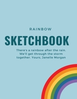 Rainbow Sketchbook: Blank pages, white paper, sketch, doodle and draw | 8.5" X 11", Customized Artist Sketchbook to Draw and Journal: 110 pages, ... (Blank Drawing Book With Large Print) 1674340079 Book Cover