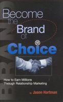 Become The Brand Of Choice 0970185804 Book Cover