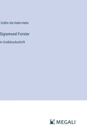 Sigismund Forster: in Großdruckschrift (German Edition) 3387077254 Book Cover