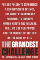 The Grandest Challenge: Taking Life-Saving Science from Lab to Village 0385667191 Book Cover