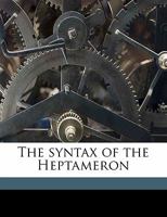 The Syntax of the Heptameron 1371338264 Book Cover