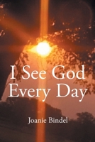 I See God Every Day B0GNCKGH52 Book Cover