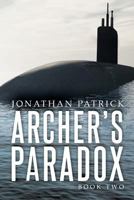 Archer's Paradox: Book Two 1944313532 Book Cover